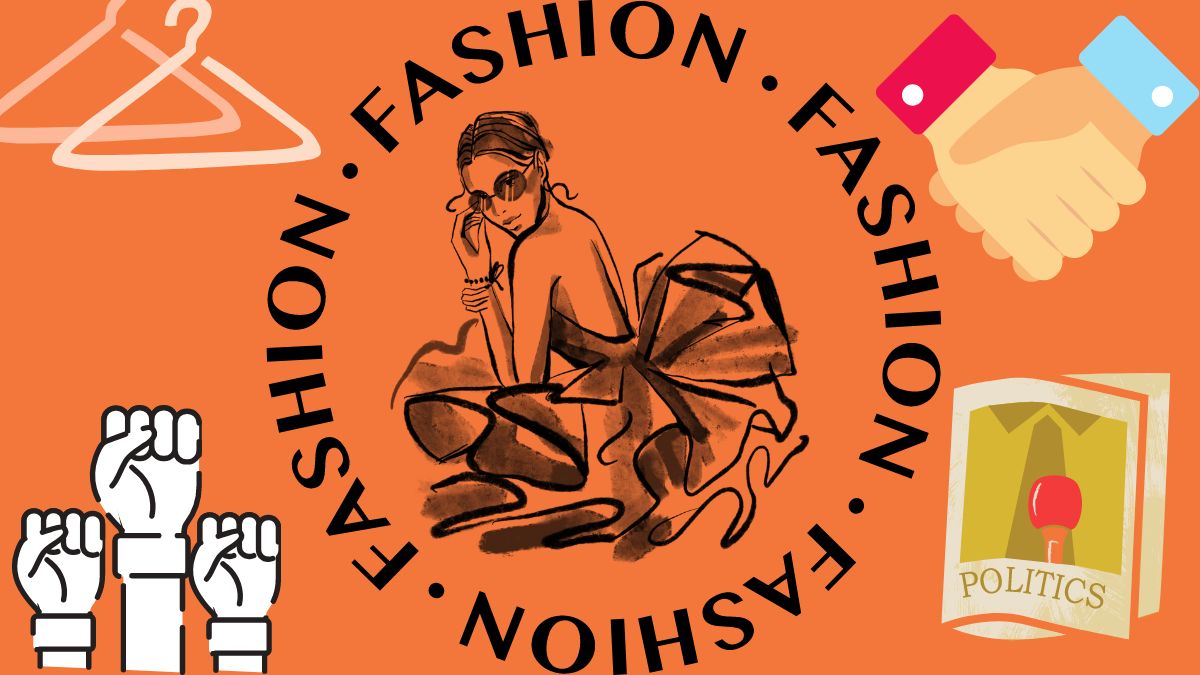 Fashion as a Political Statement: The Intersection of Fashion and Politics